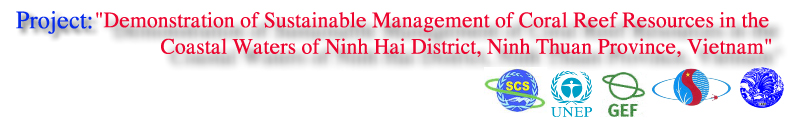 Demonstration of Sustainable Management of Coral Reef Resources in the Coastal Waters of Ninh Hai District, Ninh Thuan Province.